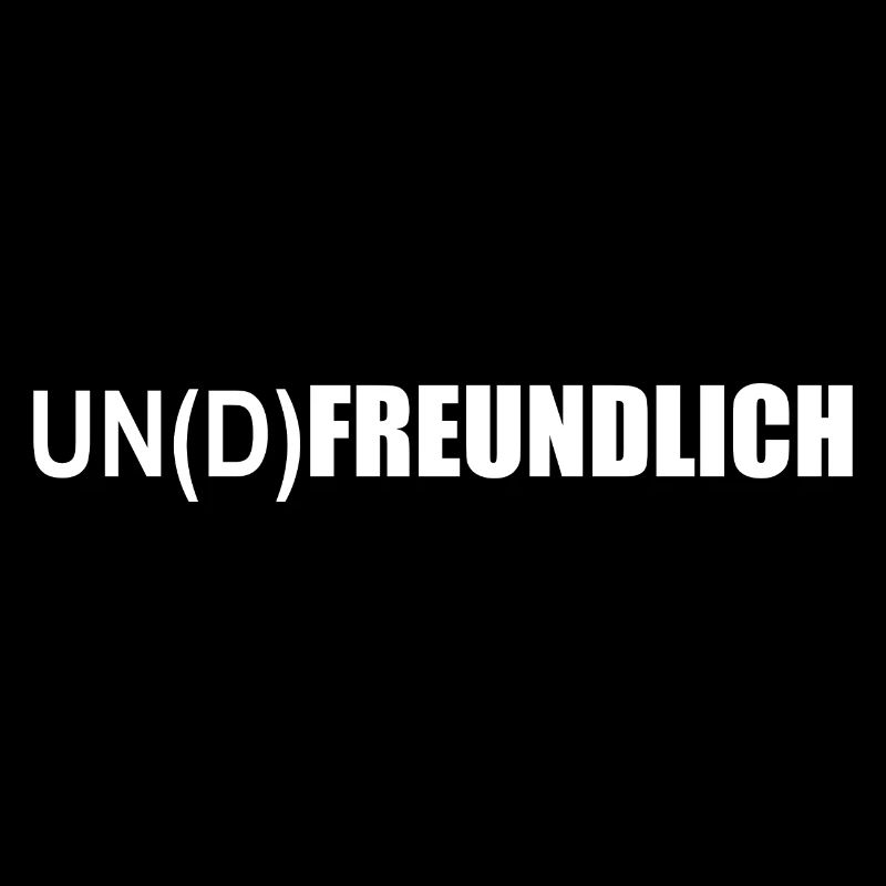 un- oder freundlich