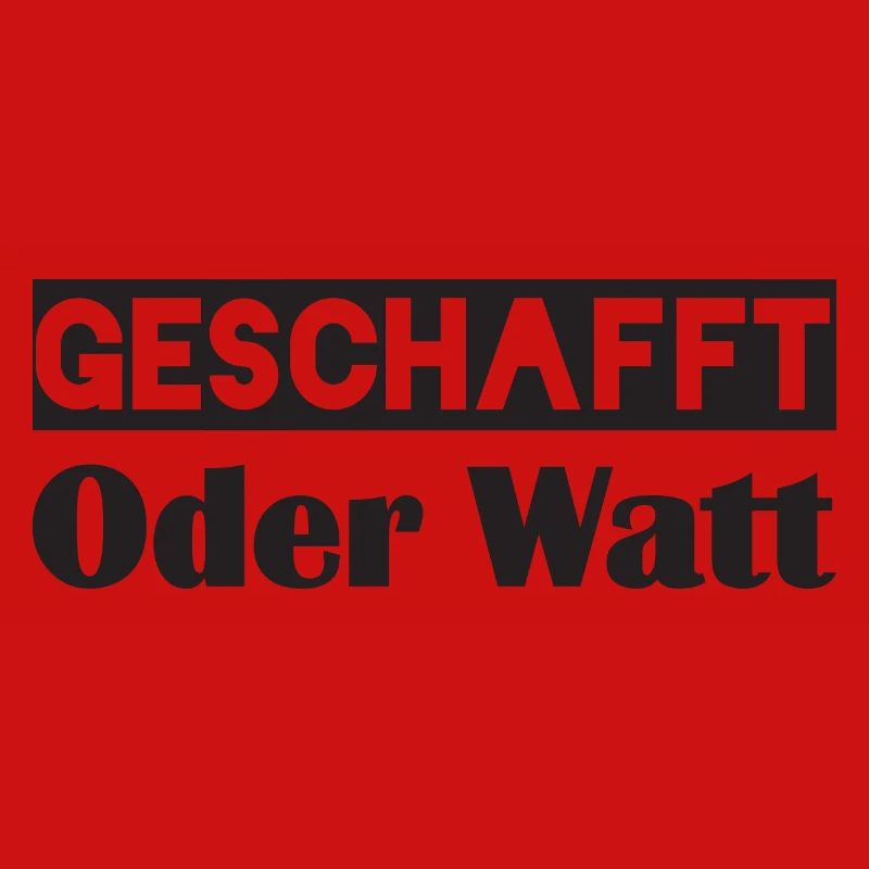 Motivation GESCHAFFT Oder Watt