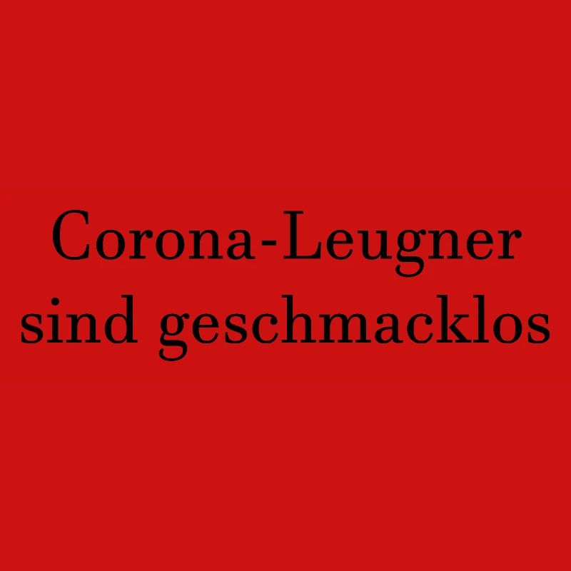 Corona-Leugner (früher oder später)