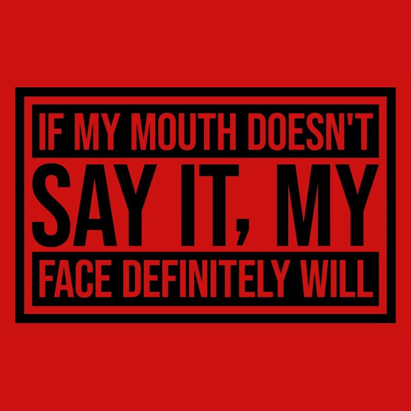 my face definitely will