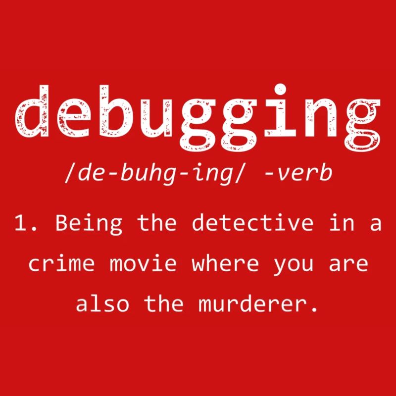 Debugging Lustiges Programmierer Definition