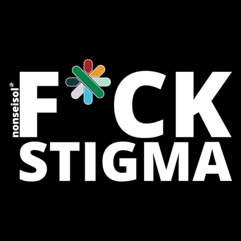 Scheiß Stigma!