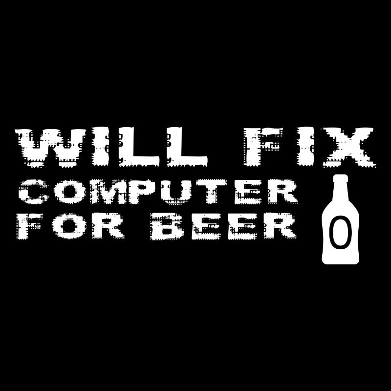 Fix Computer für Bier Funny Tech Support