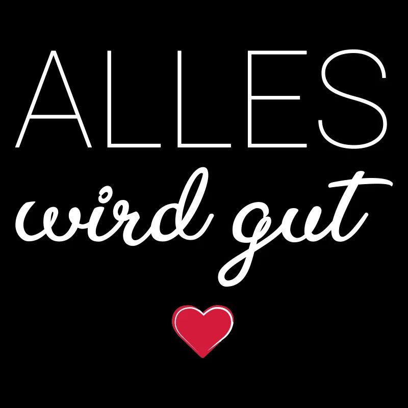Alles wird gut