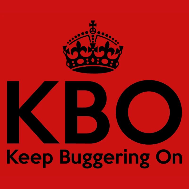 KBO - Keep Buggering on