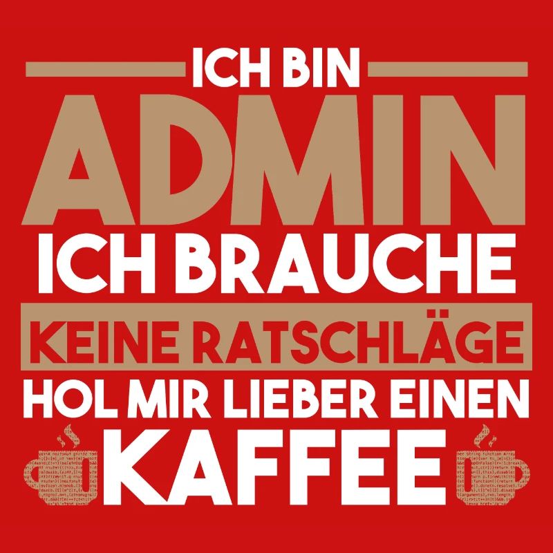 Informatiker Programmierer Kaffee Admin Administra