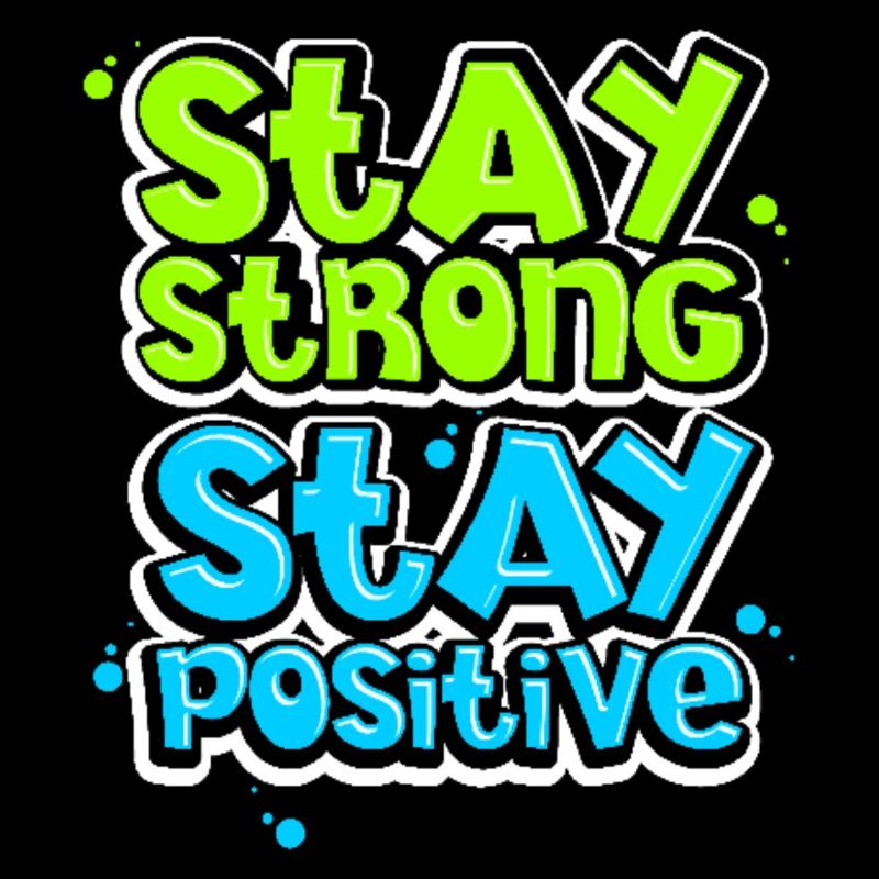 Entweder stark oder positiv im Leben