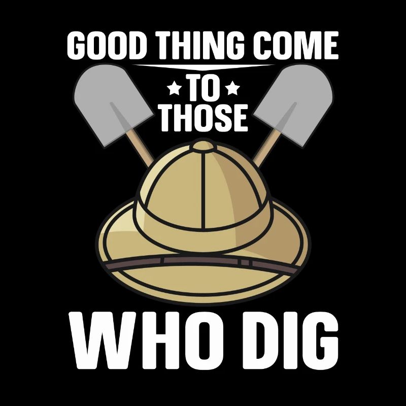 Good Things Dig Archaeologist-Artifact-Archaeology