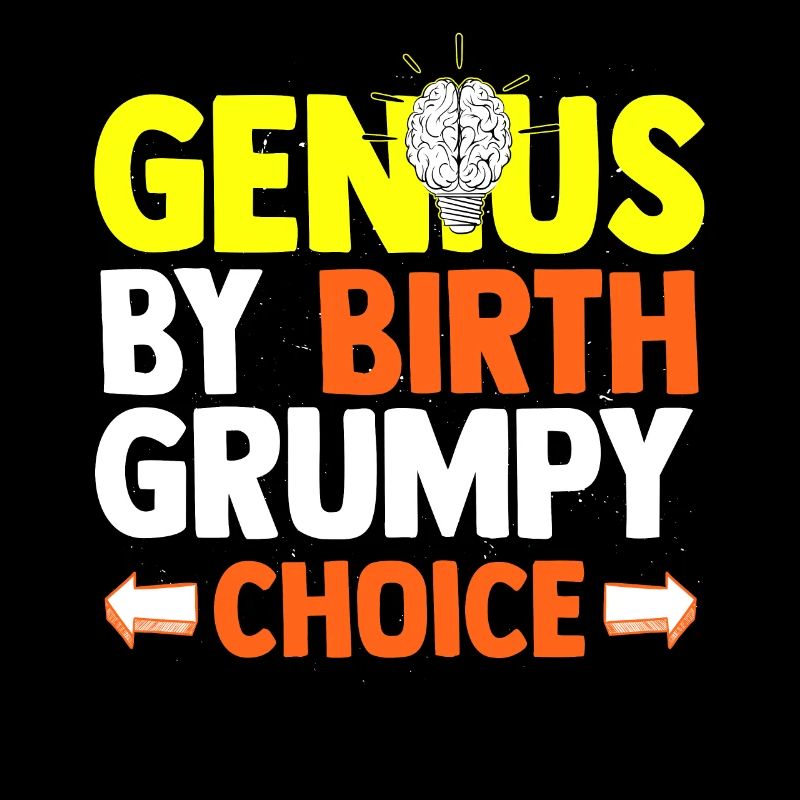 Humorous Birthed Grumpy Attitudes Sarcastic