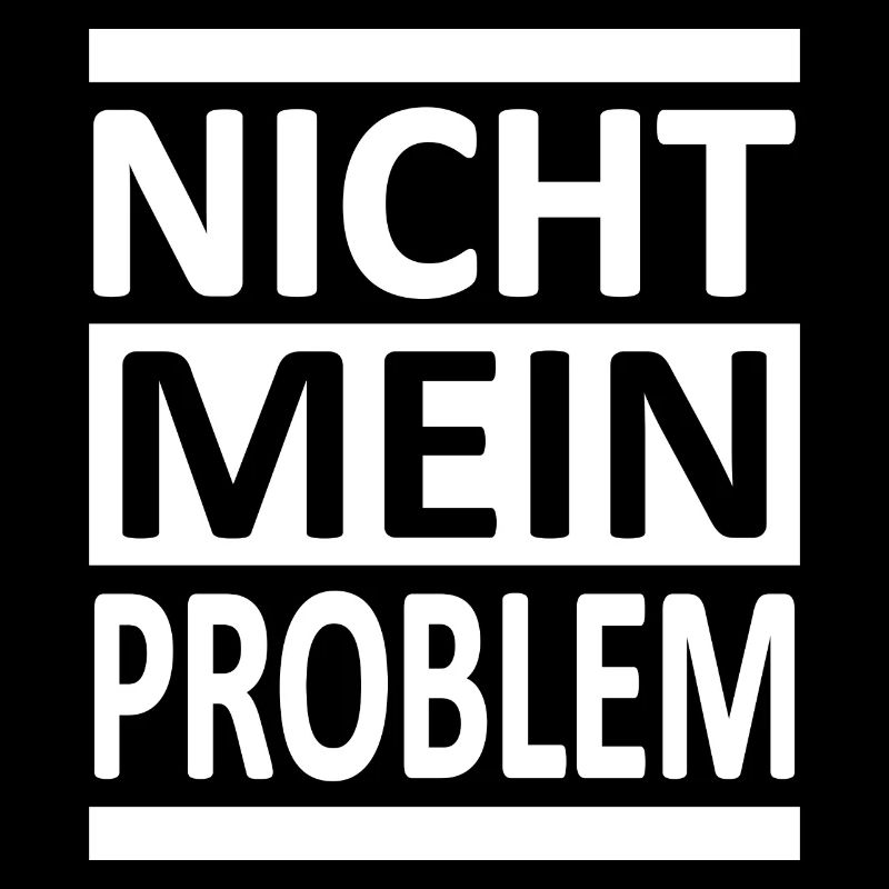 Nicht Mein Problem - Vers.2