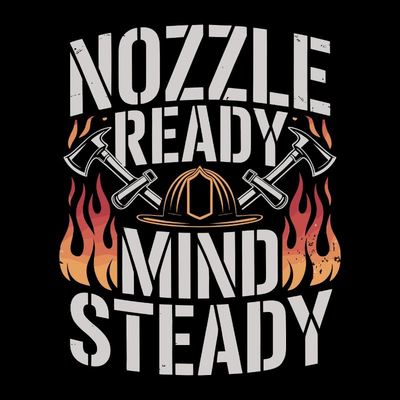 Fire Engineer Nozzle Ready Mind Steady Firefighter