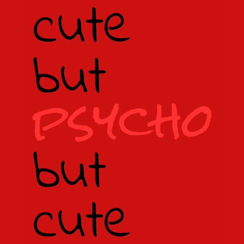 mignon mais Psycho mais mignon