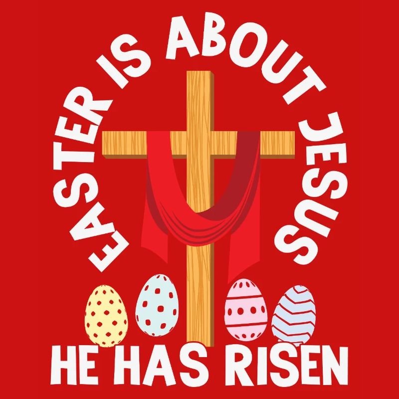 Easter is about Jesus, he is risen