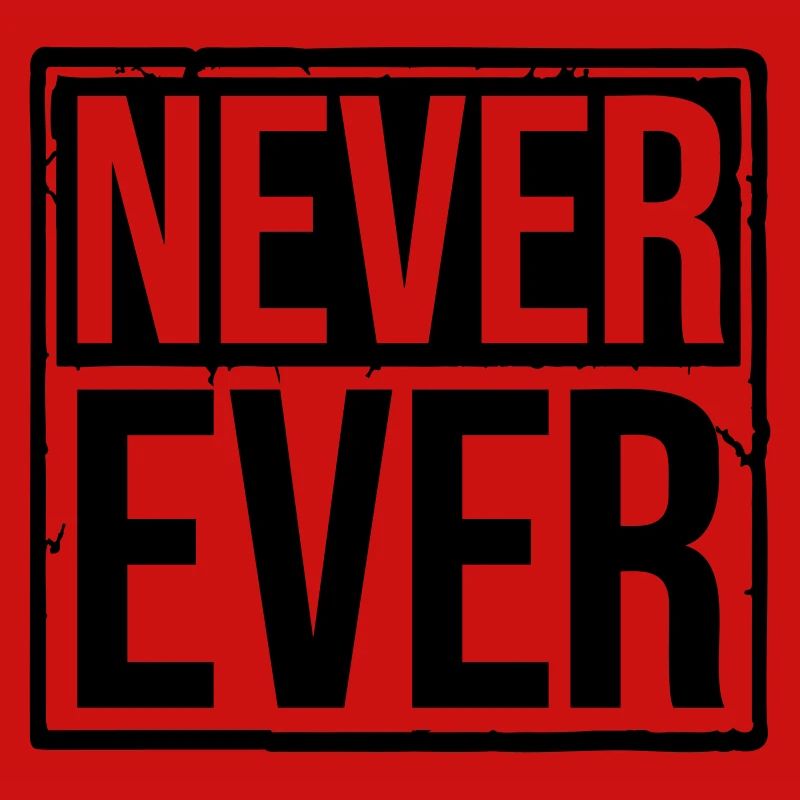 Never Ever Text