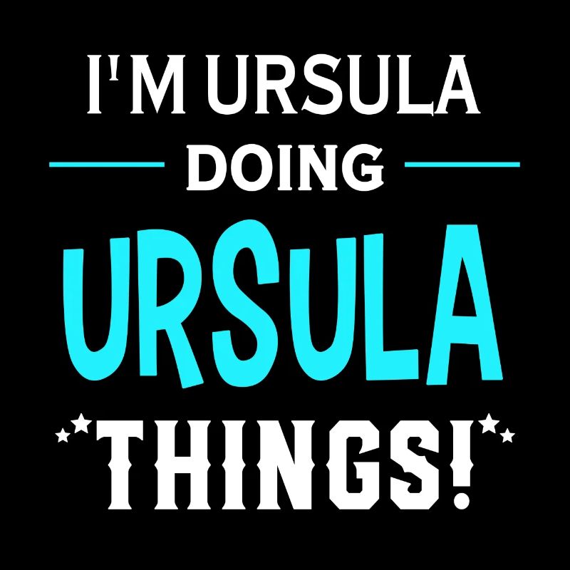 I Am Ursula Doing Ursula Things Geschenk Lustiges