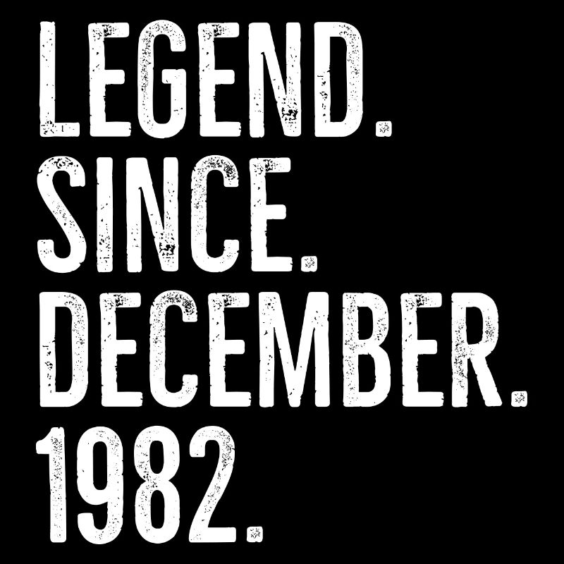 Legend Since December 1982
