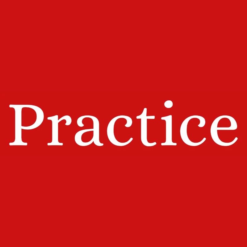 Practice