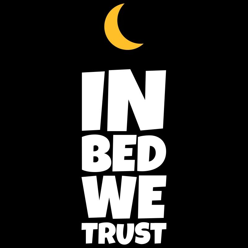 We trust in our bed