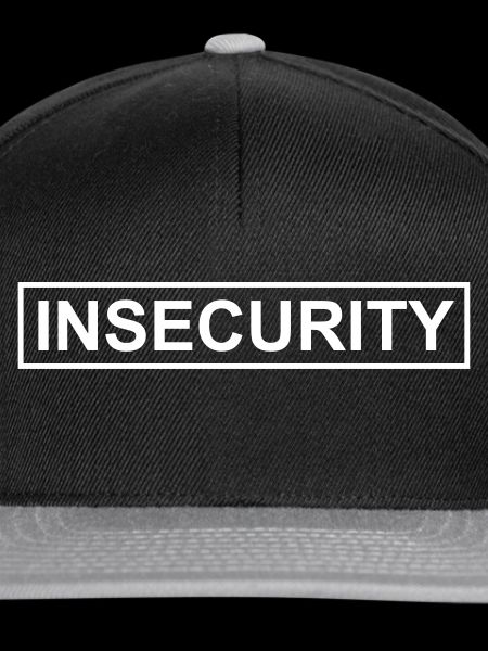 INSECURITY