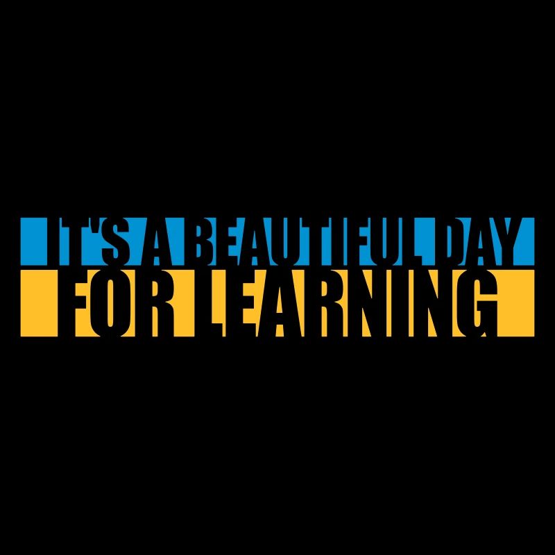 beautiful day for learning