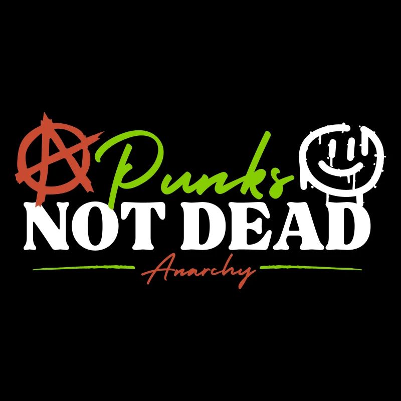 Punks not dead - Anarchy