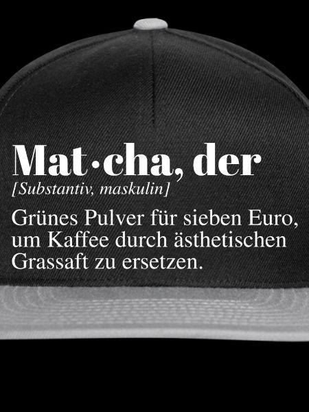 Matcha Tee Duden Spruch