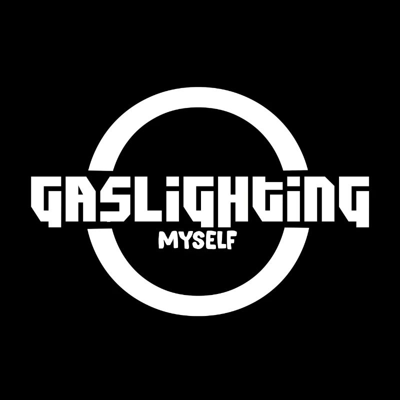 Gaslighting moi-même