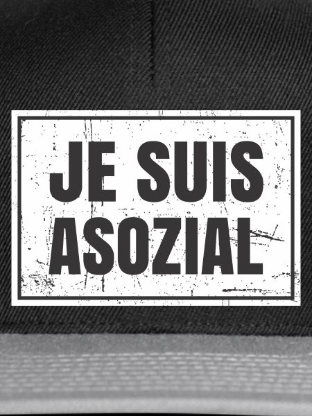 JE SUIS ASOZIAL