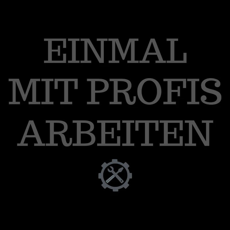einmal mit profis arbeiten