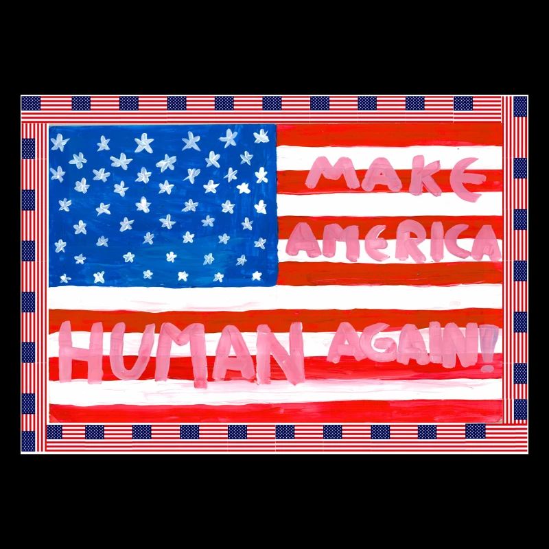 MAKE_AMERICA_HUMAN_AGAIN _A5