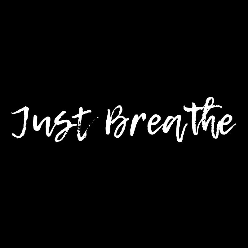 Just Breathe