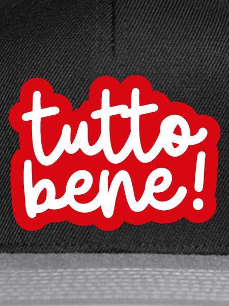 "tutto bene!"