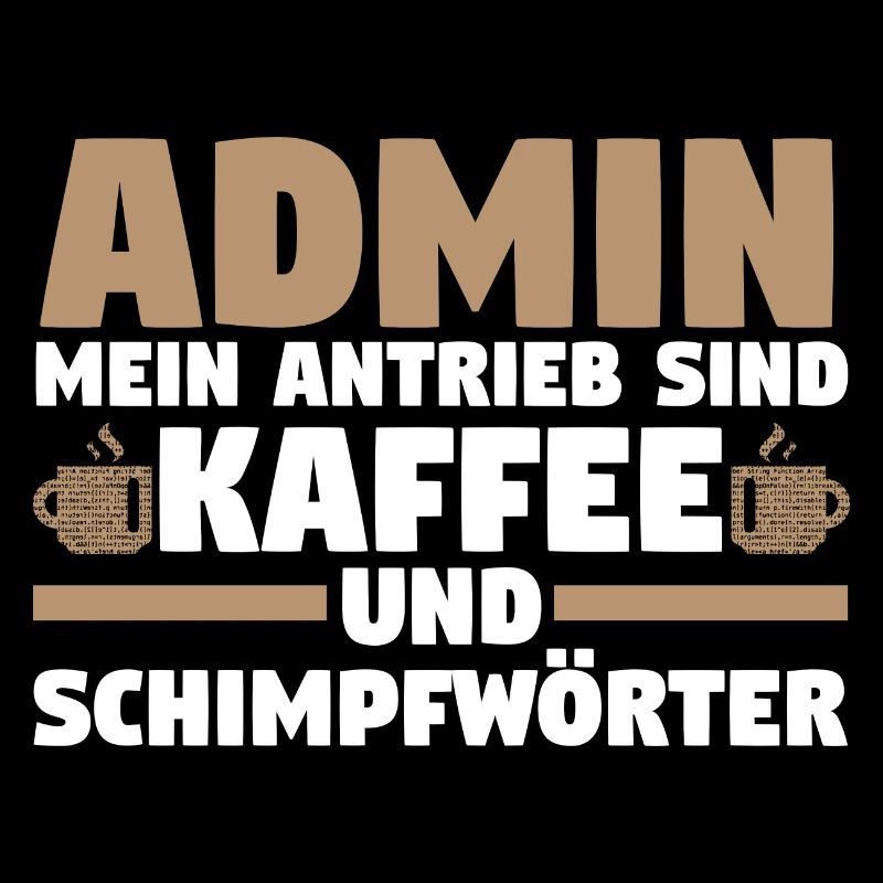 Administrator Informatiker Kaffee Programmierer Ad