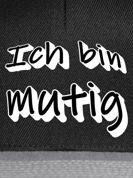Ich bin Mutig