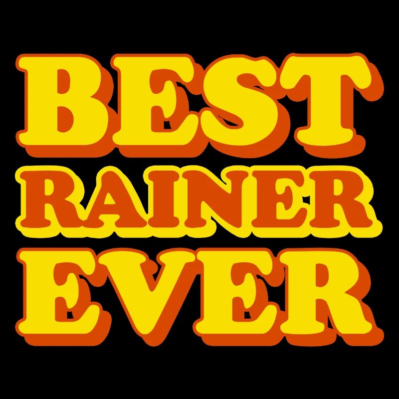 Rainer First Name Funny Gift