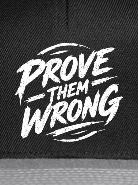 Prove Them Wrong