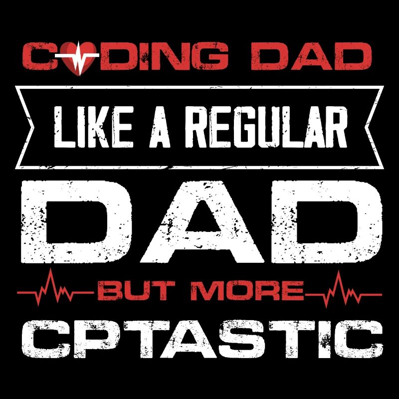 Coding Dad like a regular dad but CPTastic