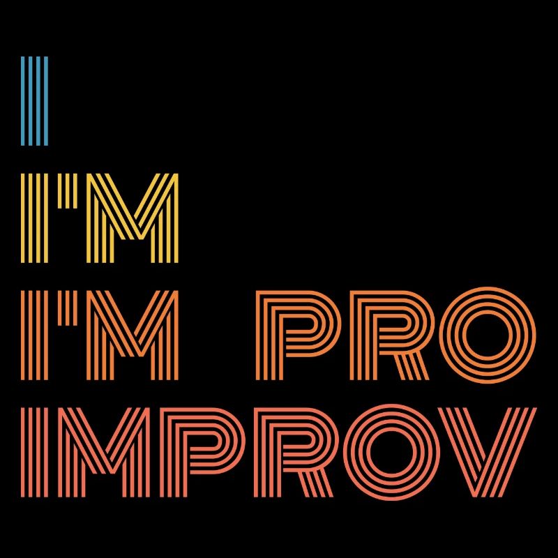 I'm Pro Improv
