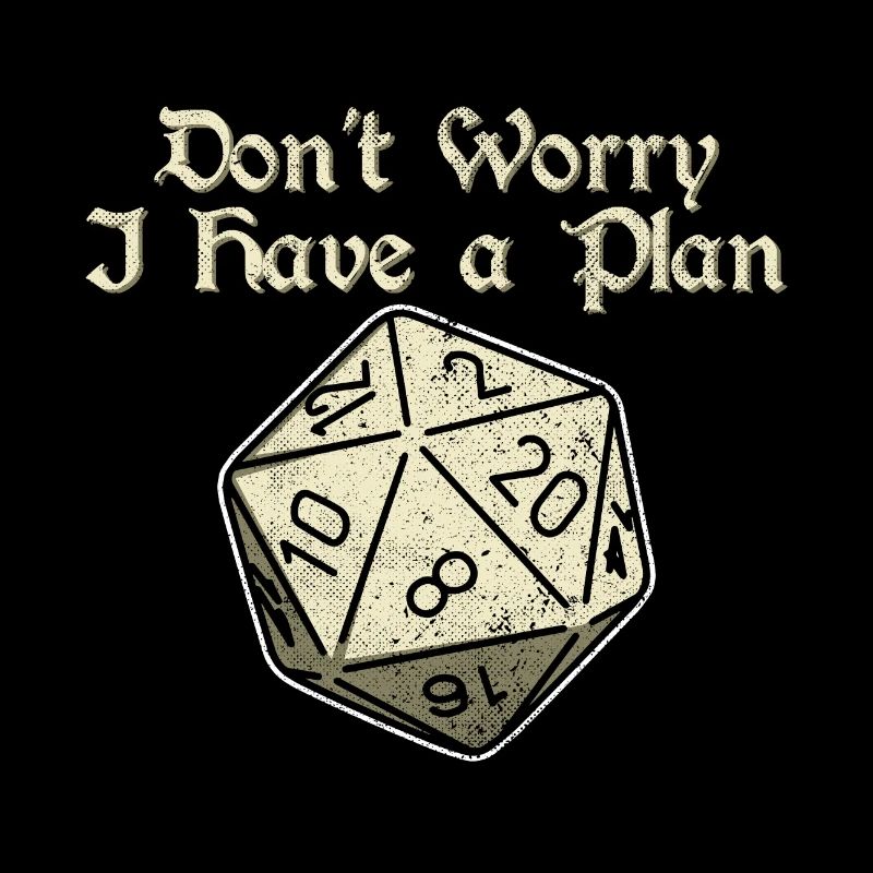Ne vous inquiétez pas, j’ai un plan 20 Sides Dice Dungeons