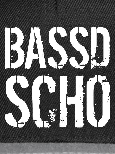 Bassd scho