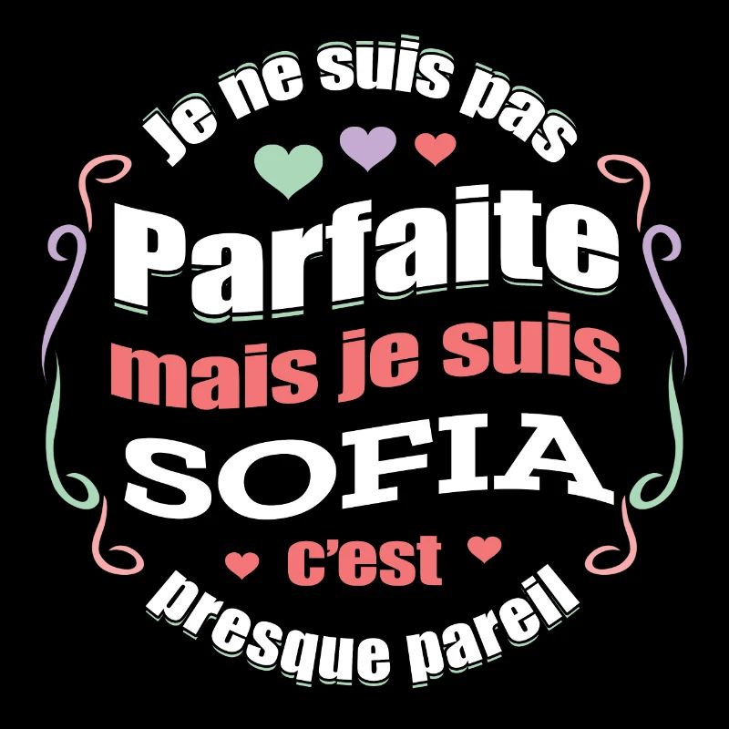 SOFIA PARFAITE - PRENOM SOFIA