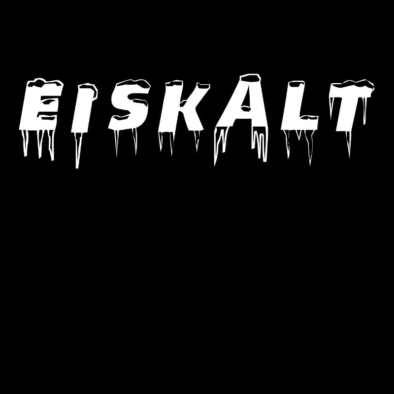 Eiskalt