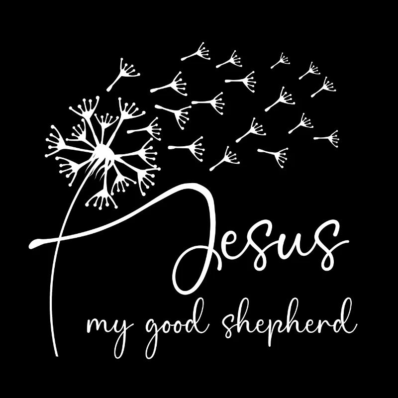 Jesus, my good shepherd has a chic dandelion graph