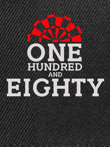 One Hundred and Eighty