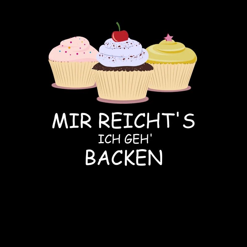 Mir reichts ich geh backen - Bäcker