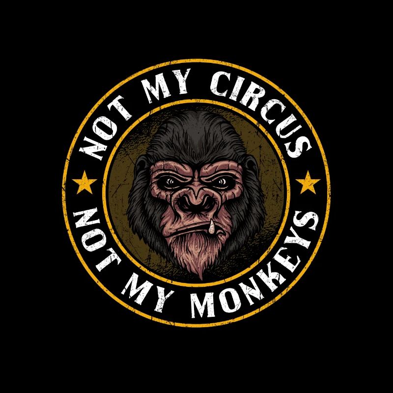 Pas mon cirque, pas mes singes