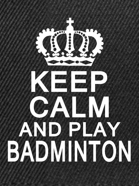 Keep Calm Badminton