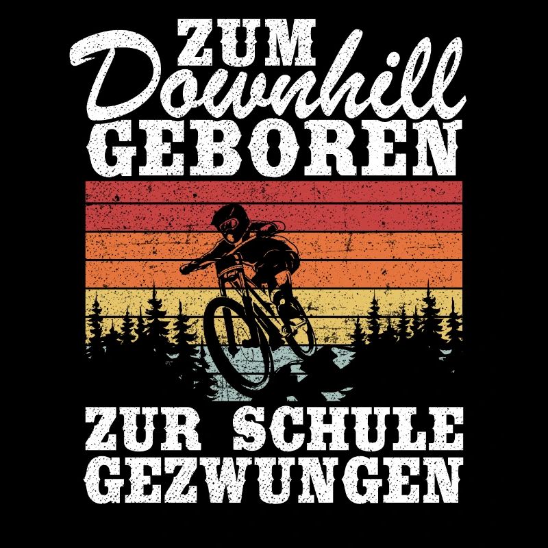 Downhill Kinder Spruch Schule Mountainbiker MTB