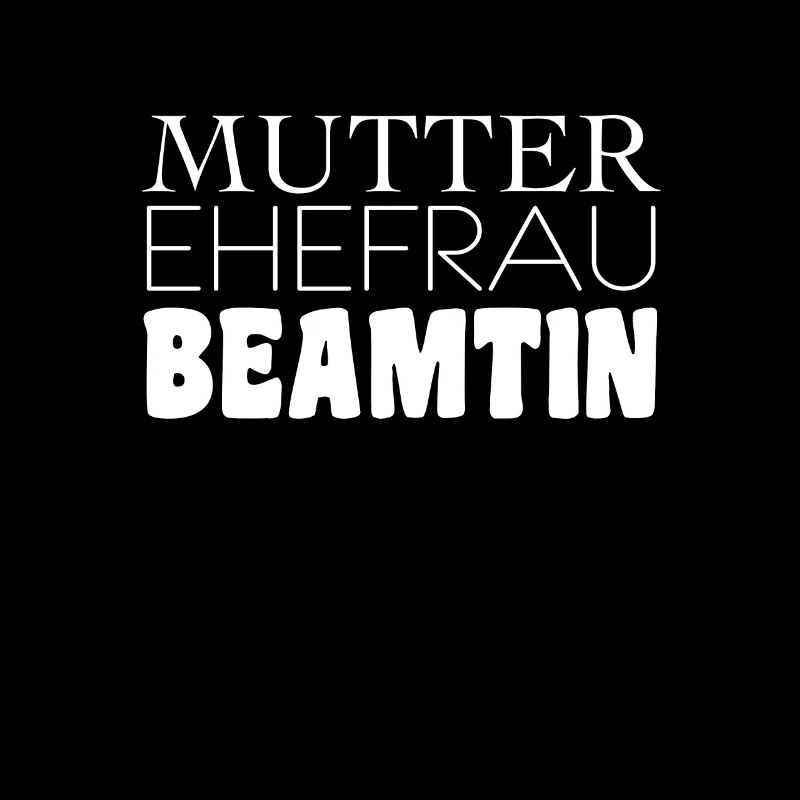 Mutter Ehefrau Beamtin