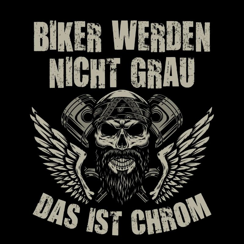Biker Werden Nicht Grau Das Ist Chrom